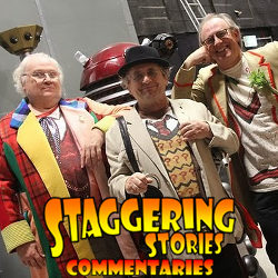 Staggering Stories Commentary: Doctor Who - The Five(ish) Doctors Reboot