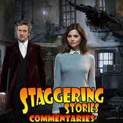 Staggering Stories Commentary: Doctor Who - Face the Raven