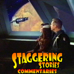 Staggering Stories Commentary: Babylon 5 - Into the Fire