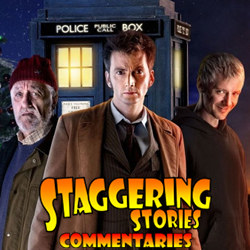 Staggering Stories Commentary: Doctor Who - The End of Time, Part One