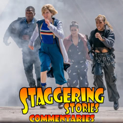 Staggering Stories Commentary: Doctor Who - Orphan 55