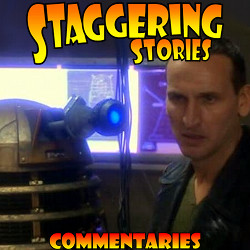 Staggering Stories Commentary: Doctor Who - Dalek