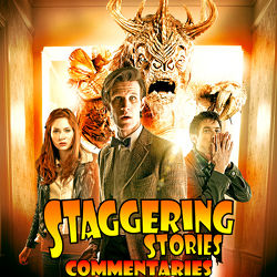 Staggering Stories Commentary: Doctor Who - The God Complex