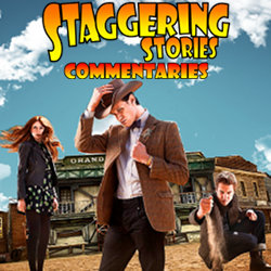 Staggering Stories Commentary: Doctor Who - A Town Called Mercy