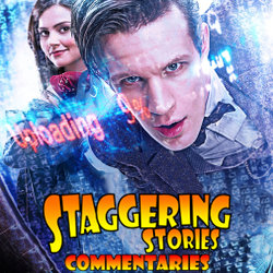 Staggering Stories Commentary: Doctor Who - The Bells of Saint John