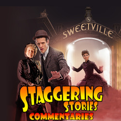 Staggering Stories Commentary: Doctor Who - The Crimson Horror
