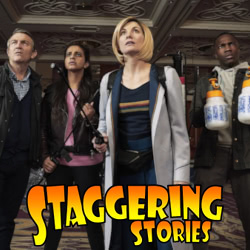 Staggering Stories Podcast #301: A Whittaker Triple