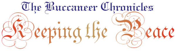 The Buccaneer Chronicles: Keeping the Peace