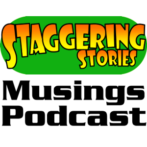 Staggering Stories Commentary Podcasts